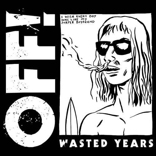 OFF! - WASTED YEARS (VINYL)