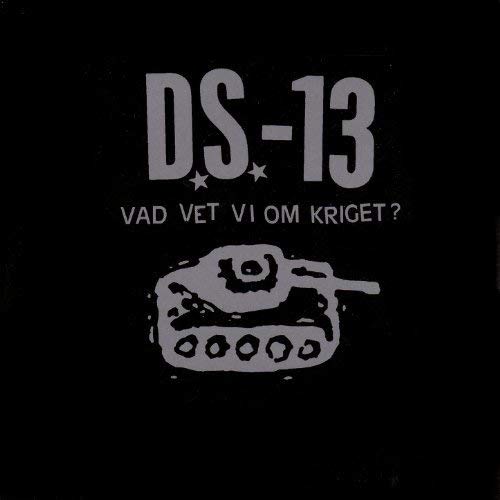 DS-13 - VAD VET VI OM KRIGET (VINYL)