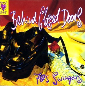 HEART BEATS: BEHIND CLOSED DOORS - 70'S SWINGERS (CD)