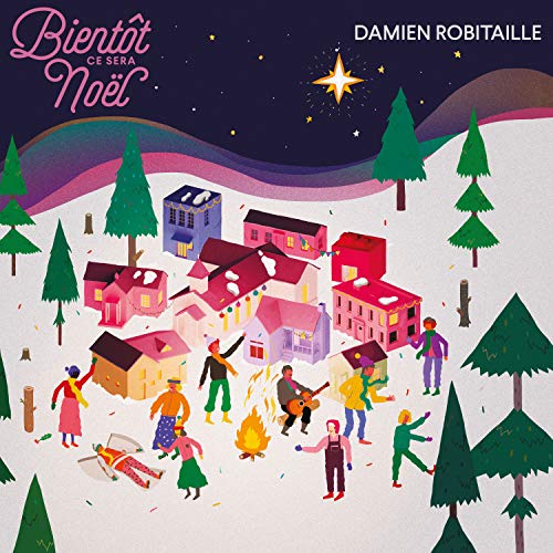 DAMIEN ROBITAILLE - BIENTOT CE SERA NOEL (CD)