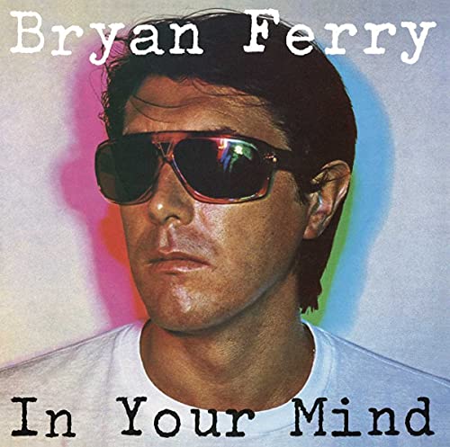 BRYAN FERRY - IN YOUR MIND (VINYL)