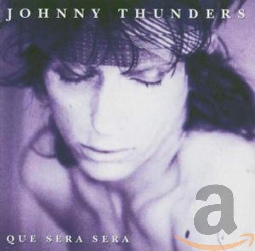 THUNDERS, JOHNNY - QUE SERA SERA (CD)