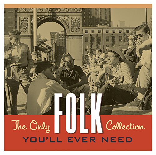 VARIOUS ARTISTS - THE ONLY FOLK COLLECTION YOU'LL EVER NEED [2 CD] (CD)