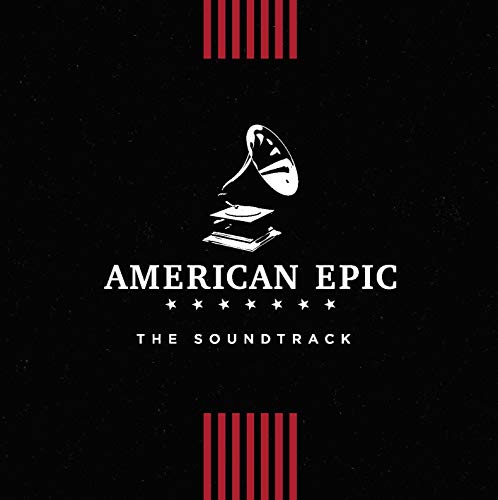 VARIOUS - AMERICAN EPIC: THE SOUNDTRACK (CD)