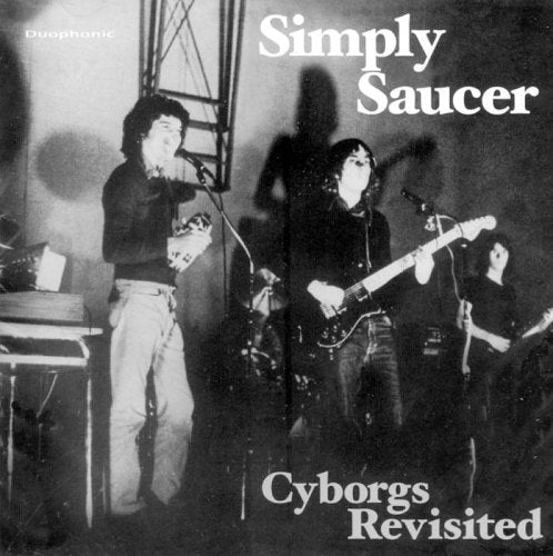 SIMPLY SAUCER - CYBORGS REVISITED (CD)