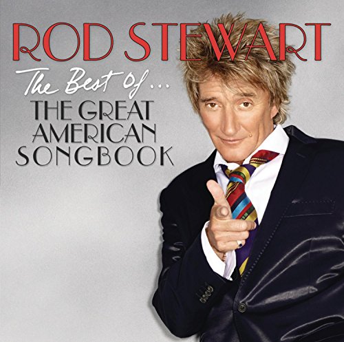 STEWART, ROD - THE BEST OF: THE GREAT AMERICAN SONG BOOK (CD)