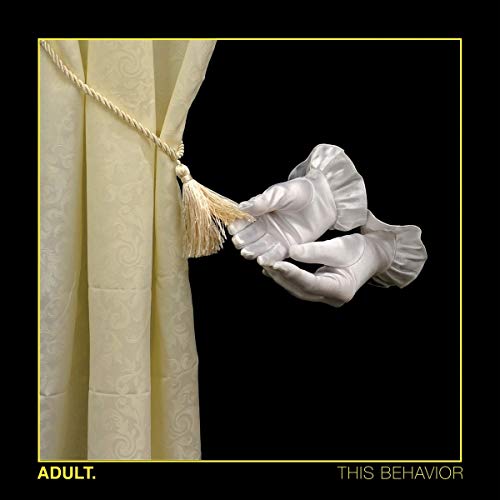 ADULT - THIS BEHAVIOR (CD)