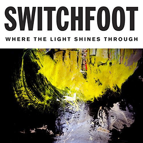 SWITCHFOOT - WHERE THE LIGHT SHINES THROUGH (LIMITED EDITION DELUXE) (CD)