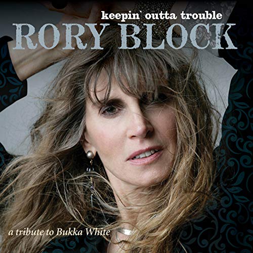 RORY BLOCK - KEEPIN' OUTTA TROUBLE: A TRIB (CD)