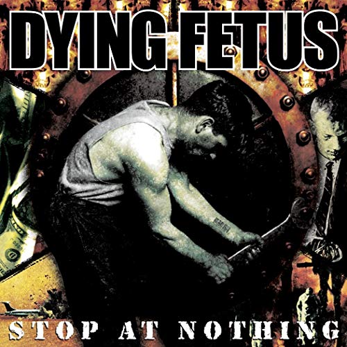 DYING FETUS - STOP AT NOTHING (VINYL)