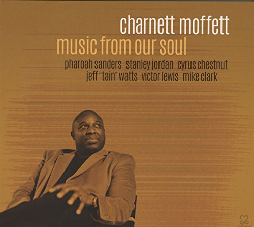 CHARNETT MOFFETT - MUSIC FROM OUR SOUL (CD)