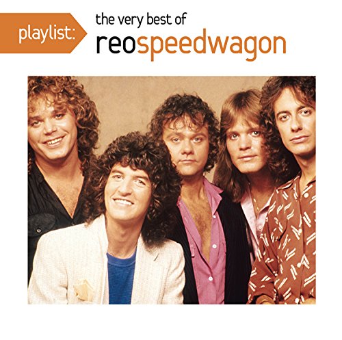 REO SPEEDWAGON - PLAYLIST: THE VERY BEST OF REO SPEED WAGON (CD)