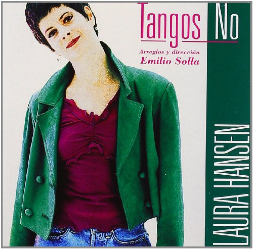 HANSEN, LAURA - TANGOS NO (CD)