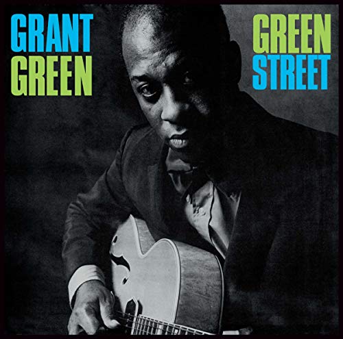 GRANT GREEN - GREEN STREET (180G) (VINYL)