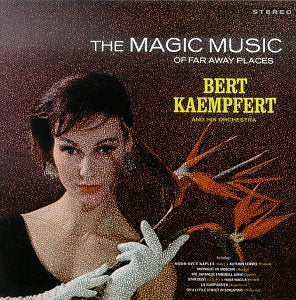 KAEMPFERT, BERT - MAGIC MUSIC OF FAR AWAY PLACES (CD)