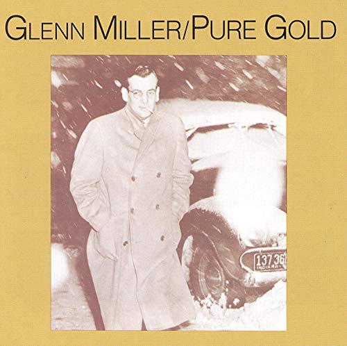 MILLER, GLENN - PURE GOLD