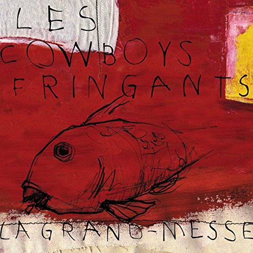 LES COWBOYS FRINGANTS - LA GRAND-MESSE (CD)