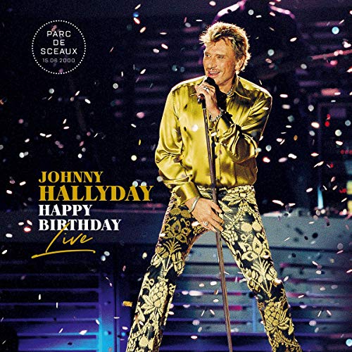 JOHNNY HALLYDAY - HAPPY BIRTHDAY LIVE (PARC DE SCEAUX 15 JUIN 2000) (2 LP)