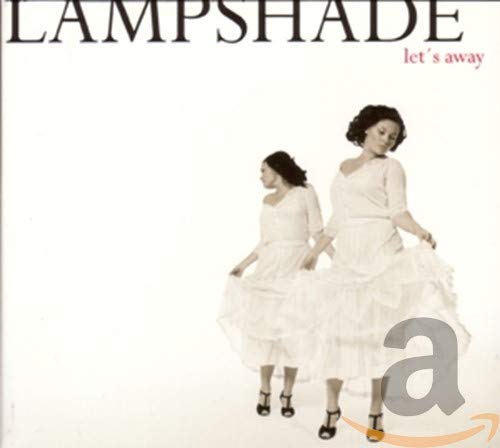 LAMPSHADE - LET'S AWAY (CD)