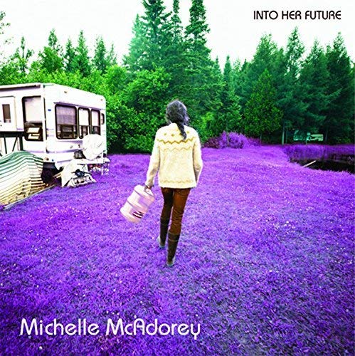 MICHELLE,MCADOREY - INTO HER FUTURE (VINYL)