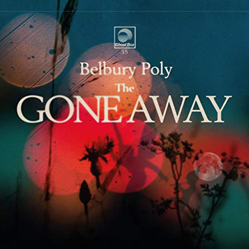 BELBURY POLY - THE GONE AWAY (VINYL)