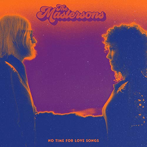 MASTERSONS, THE - NO TIME FOR LOVE SONGS (CD)