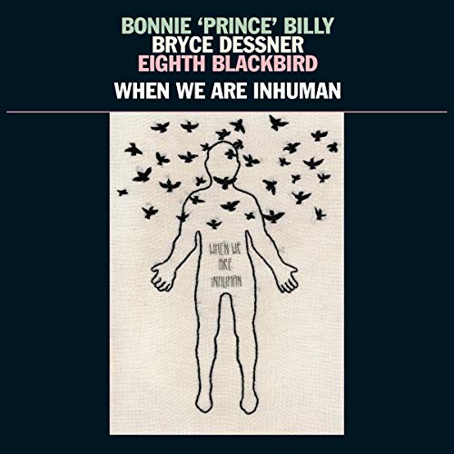 BONNIE PRINCE BILLY - WHEN WE ARE INHUMAN (VINYL)