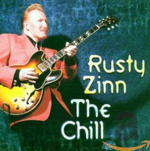 RUSTY ZINN - THE CHILL (CD)