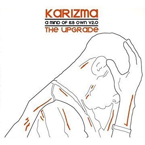 KARIZMA - A MIND OF ITS OWN, VOL. 2: THE UPGRADE (CD)