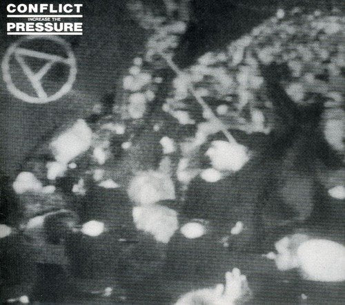 CONFLICT - INCREASE THE PRESSURE (CD)