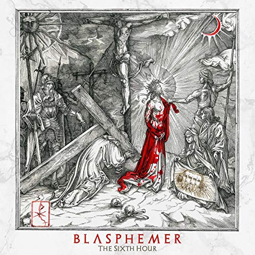 BLASPHEMER - THE SIXTH HOUR (VINYL)