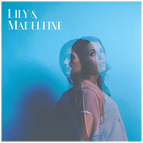 LILY & MADELEINE - LILY & MADELEINE (CD)