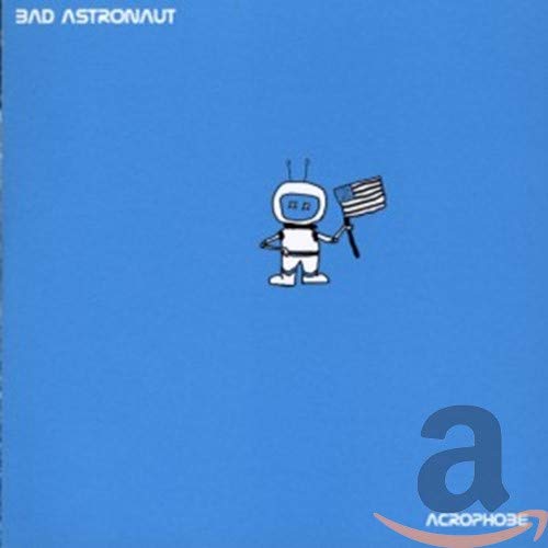 BAD ASTRONAUT - ACROPHOBE (CD)