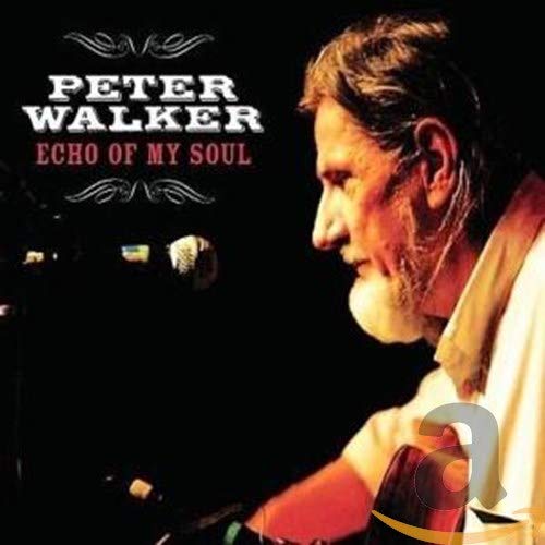 WALKER,PETER - ECHO OF MY SOUL (CD)