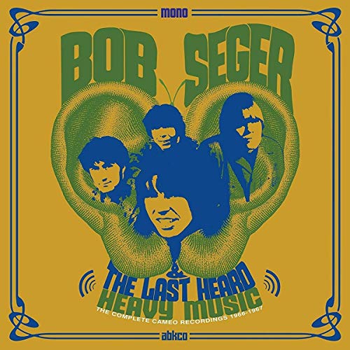 BOB SEGER & THE LAST HEARD - HEAVY MUSIC: THE COMPLETE CAMEO RECORDINGS 1966-1967 (CD)