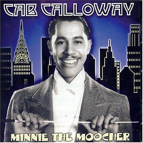 CALLOWAY, CAB - MINNIE THE MOOCHER (CD)