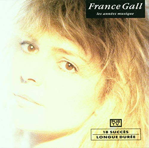 FRANCE GALL - LES ANNES MUSIQUE (CD)