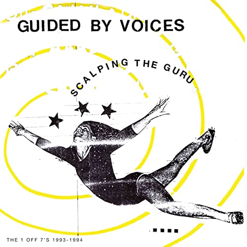 GUIDED BY VOICES - SCALPING THE GURU