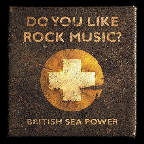 BRITISH SEA POWER - DO YOU LIKE ROCK MUSIC? (CD)