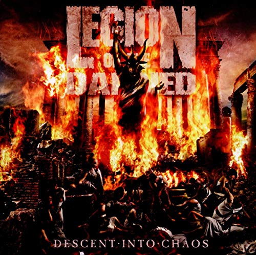 LEGION OF THE DAMNED - DESCENT INTO CHAOS (JEWELCASE) (CD)