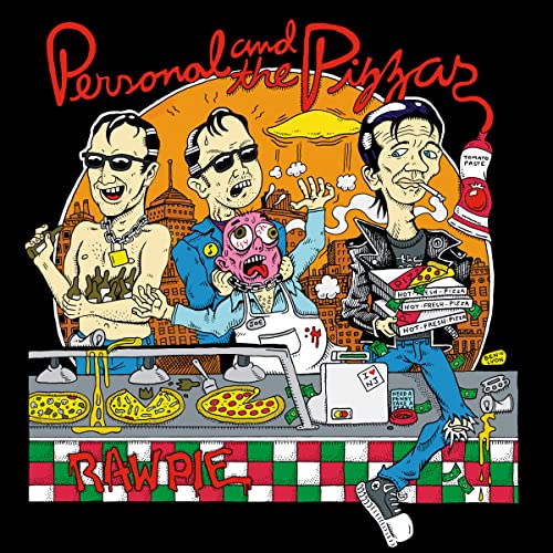 PERSONAL AND THE PIZZAS - RAW PIE (VINYL)