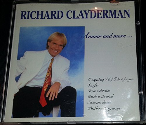 CLAYDERMAN, RICHARD  - AMOUR AND MORE...