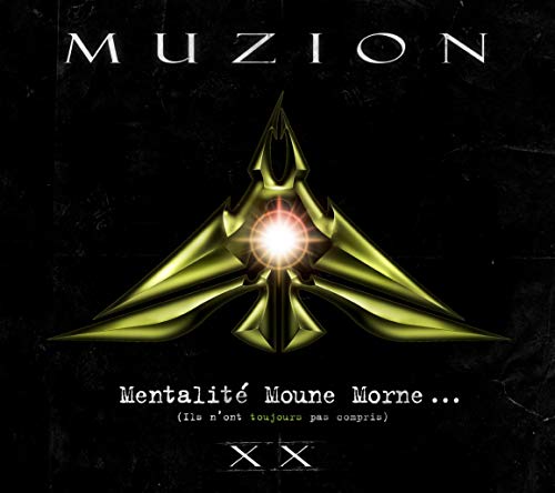 MUZION - MENTALIT MOUNE MORNE (ILS N'ONT TOUJOURS PAS COMPRIS) XX (CD)