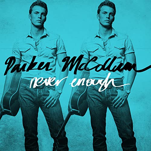 PARKER MCCOLLUM - NEVER ENOUGH (CD)