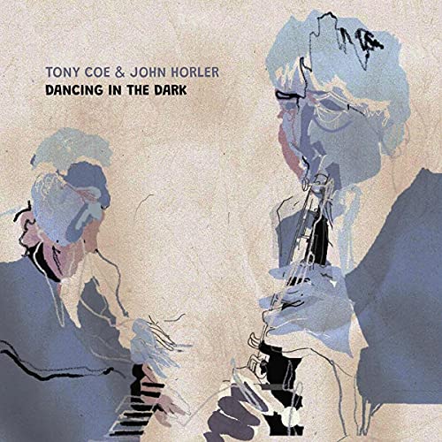 TONY COE & JOHN HORLER - DANCING IN THE DARK (CD)