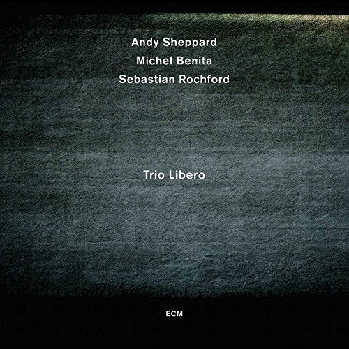 ANDY SHEPPARD - TRIO LIBERO (CD)