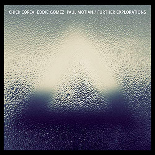 CHICK COREA/EDDIE GOMEZ/PAUL MOTIAN - FURTHER EXPLORATIONS (BILL EVANS TRIBUTE) (CD)