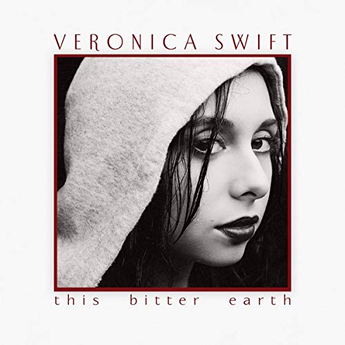 VERONICA SWIFT - THIS BITTER EARTH (CD)