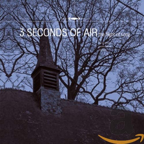 3 SECONDS OF AIR - FLIGHT OF SONG (CD)