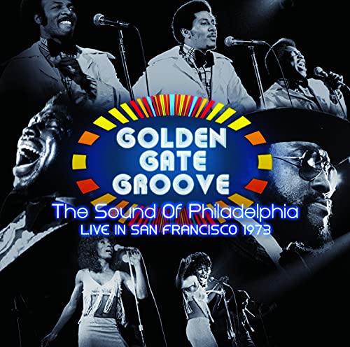 VARIOUS ARTISTS - GOLDEN GATE GROOVE: THE SOUND OF PHILADELPHIA LIVE IN SAN FRANCISCO 1973 (2LP) (RSD)